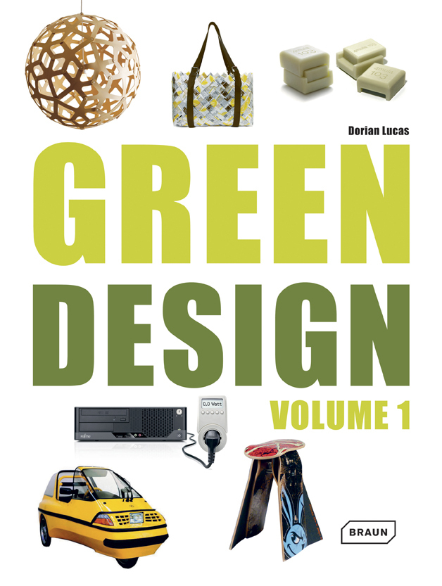 Cover: 9783037681596 | Green Design. Vol.1 | Dorian Lucas | Buch | 232 S. | Englisch | 2013