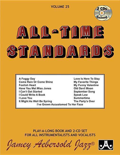 Cover: 9781562241827 | Jamey Aebersold Jazz -- All-Time Standards, Vol 25: Book &amp; 2 CDs