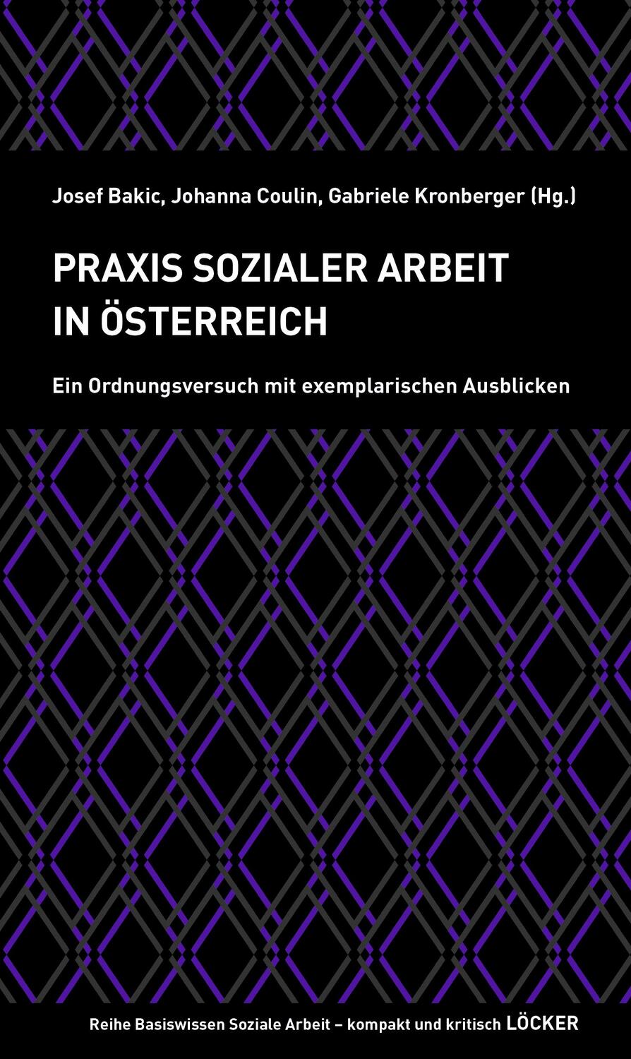 Cover: 9783990981221 | Praxis Sozialer Arbeit in Österreich | Josef Bakic (u. a.) | Buch