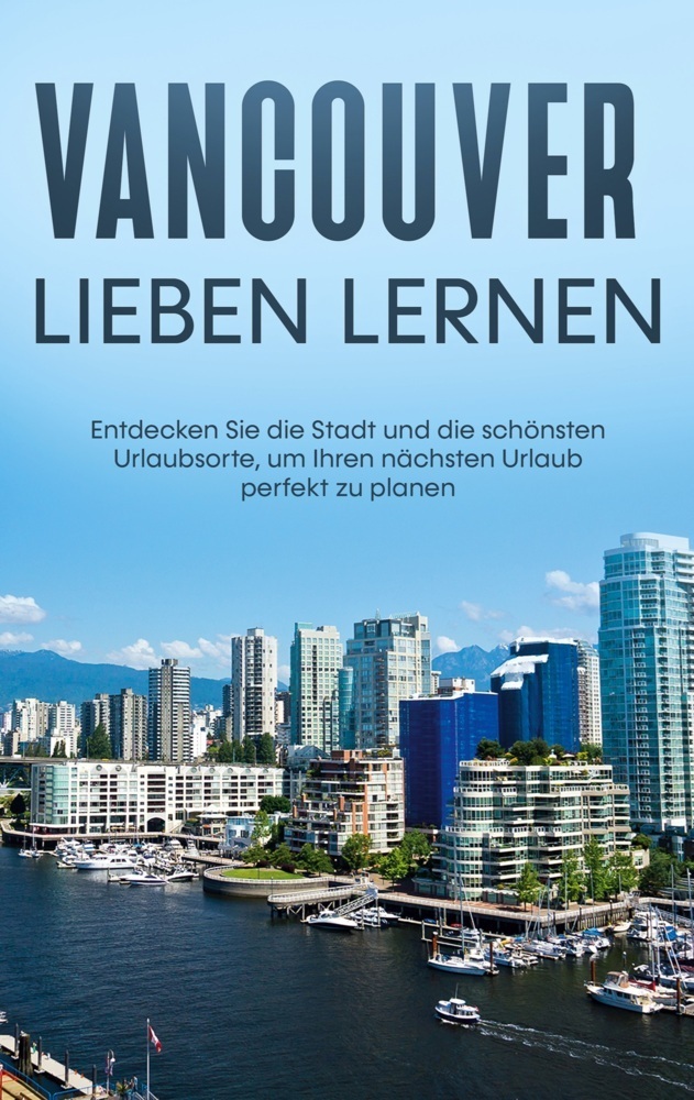 Cover: 9783753436128 | Vancouver lieben lernen | Sabine Menrath | Taschenbuch | Paperback