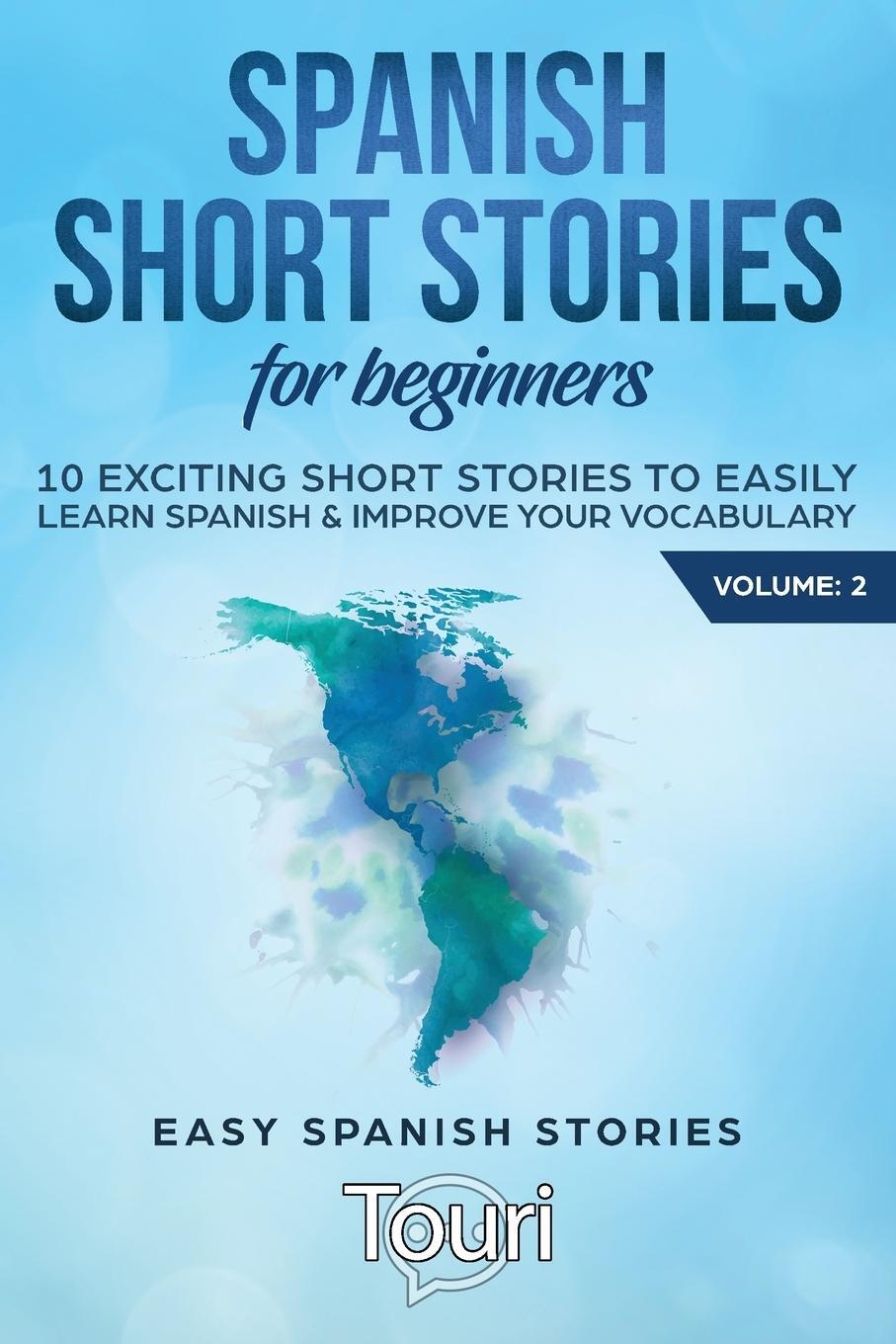 Cover: 9781953149015 | Spanish Short Stories for Beginners | Touri Language Learning | Buch