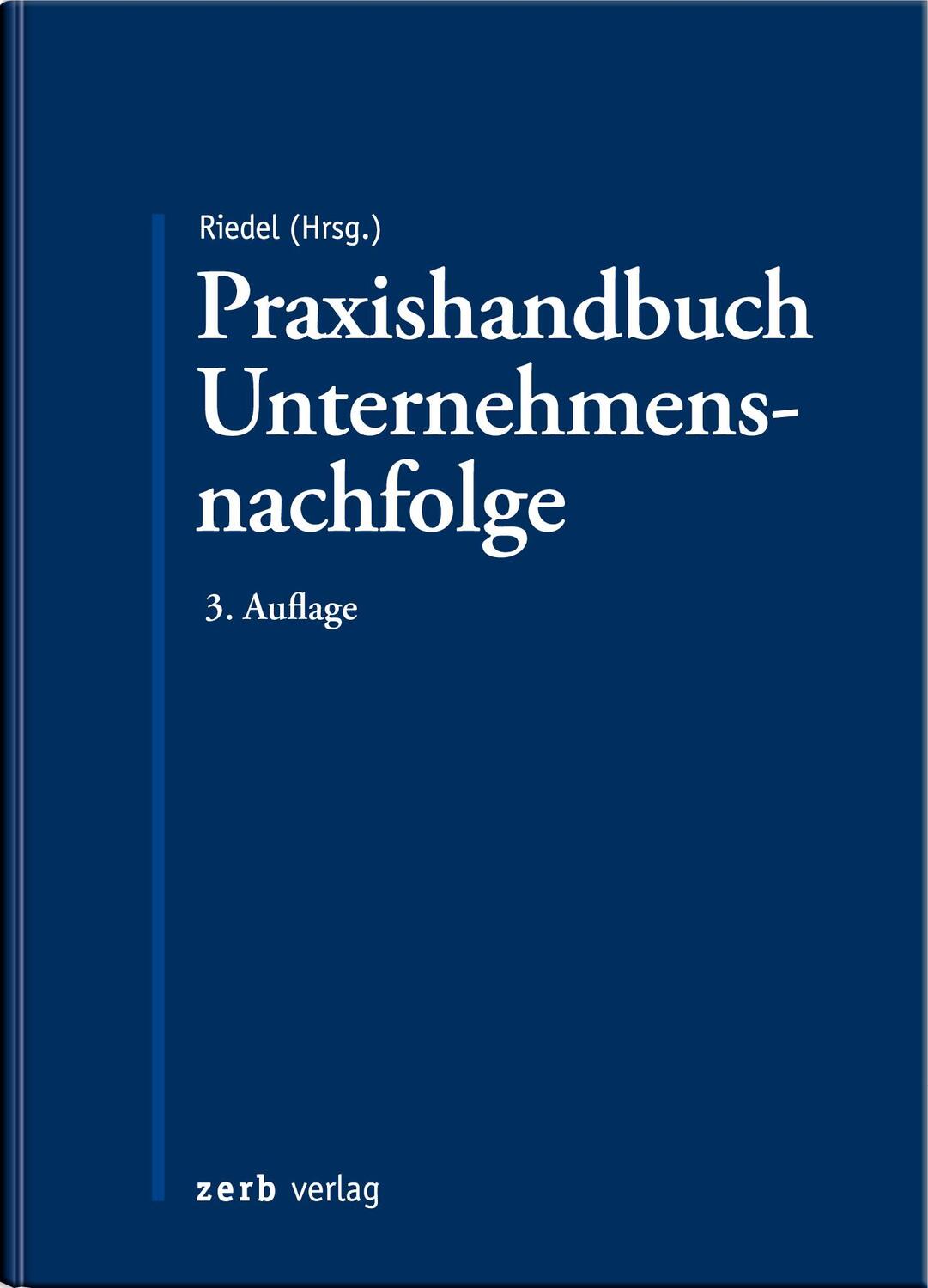 Cover: 9783956611124 | Praxishandbuch Unternehmensnachfolge | Christopher Riedel | Buch