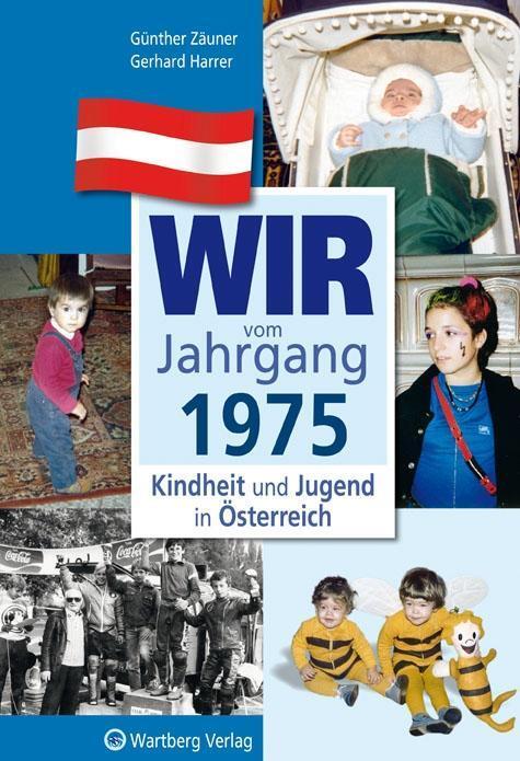 Cover: 9783831326754 | Wir vom Jahrgang 1975 - Kindheit und Jugend in Österreich | Buch