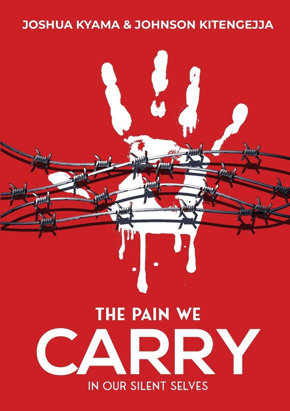 Cover: 9789913964500 | The Pain We Carry | In our silent selves | Joshua Kyama | Taschenbuch
