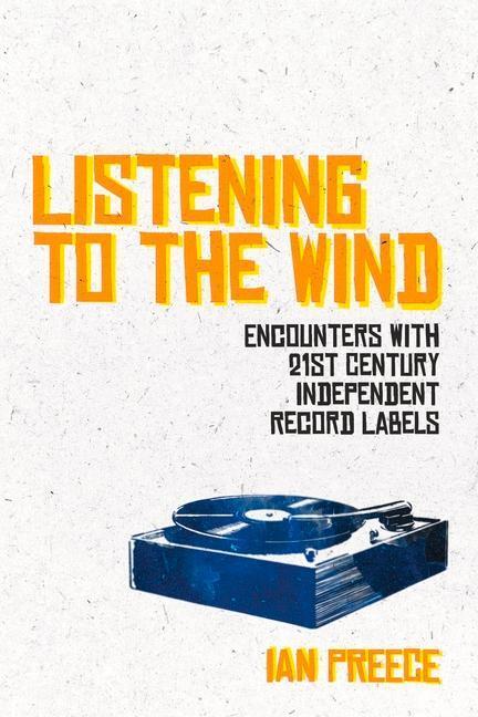 Cover: 9781785586309 | Listening to the Wind: Encounters with 21st Century Independent...
