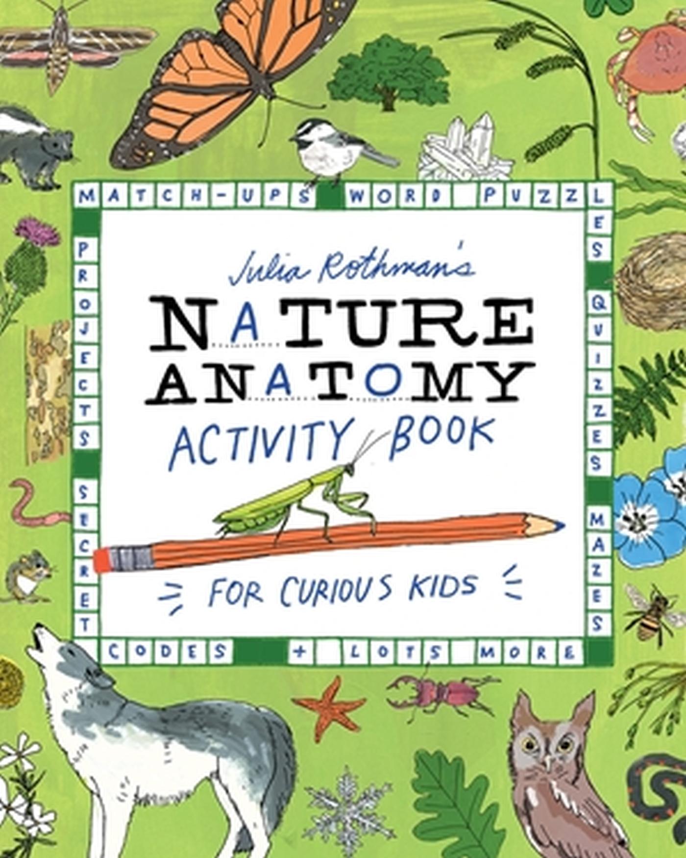 Cover: 9781635867688 | Julia Rothman's Nature Anatomy Activity Book: Puzzles, Challenges,...