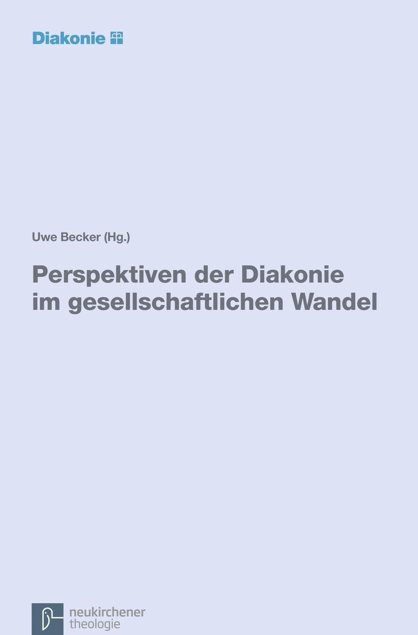 Cover: 9783788725174 | Perspektiven der Diakonie im gesellschaftlichen Wandel | Taschenbuch