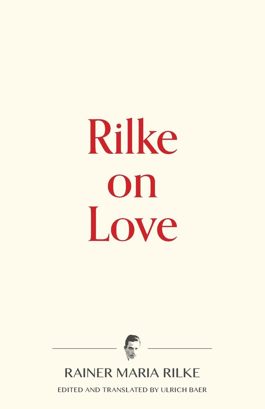 Cover: 9781734588125 | Rilke on Love | Rainer Maria Rilke | Taschenbuch | Paperback | 2020