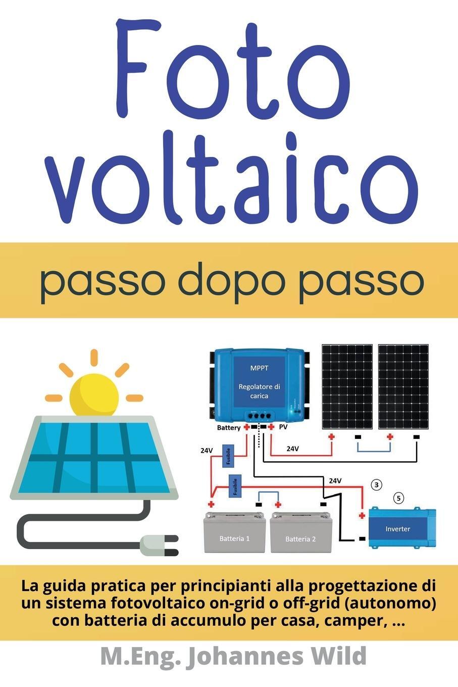 Cover: 9783987420733 | Fotovoltaico passo dopo passo | M. Eng. Johannes Wild | Taschenbuch