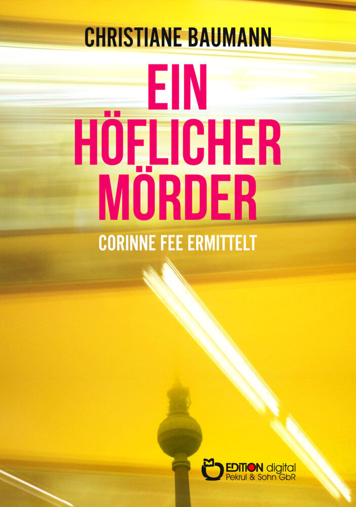 Cover: 9783965215450 | Ein höflicher Mörder | Corinne Fee ermittelt | Christiane Baumann