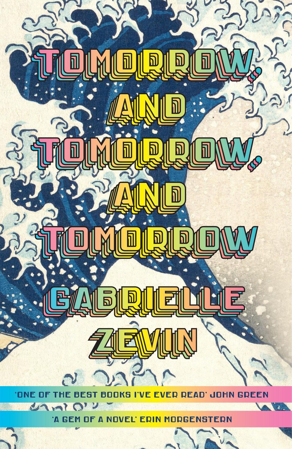 Cover: 9781784744656 | Tomorrow, and Tomorrow, and Tomorrow | Gabrielle Zevin | Taschenbuch