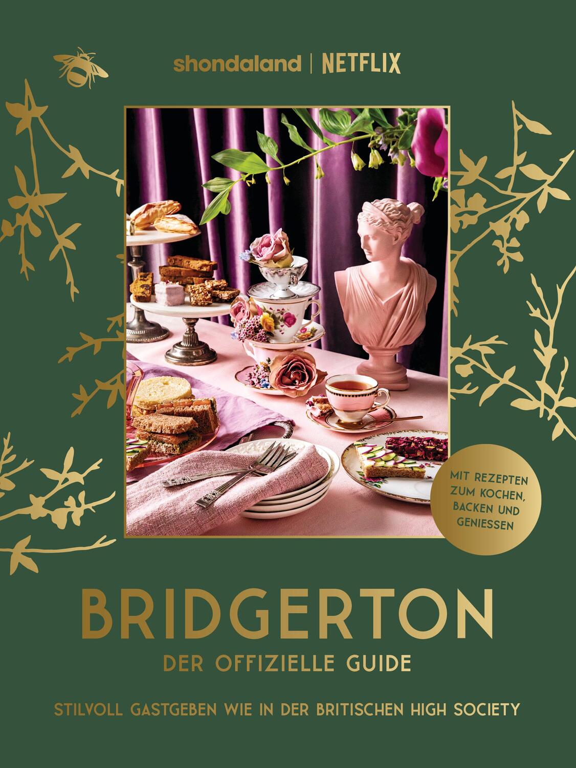 Cover: 9783791393148 | Bridgerton. Der offizielle Guide: Stilvoll Gastgeben wie in der...