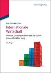 Cover: 9783486596892 | Internationale Wirtschaft | Joachim Weeber | Taschenbuch | ISSN | 2011