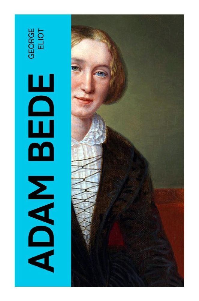 Cover: 9788027387168 | Adam Bede | Deutsche Ausgabe - Band 1&amp;2 | George Eliot | Taschenbuch