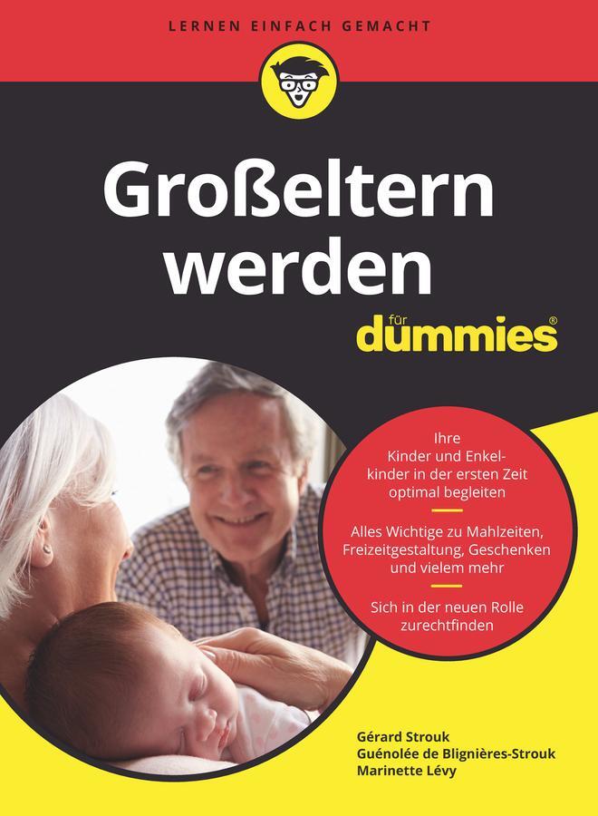 Cover: 9783527716814 | Großeltern für Dummies | Gérard Strouk (u. a.) | Taschenbuch | 218 S.