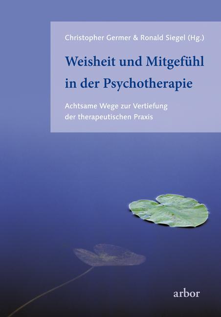 Cover: 9783867810692 | Weisheit und Mitgefühl in der Psychotherapie | Germer (u. a.) | Buch