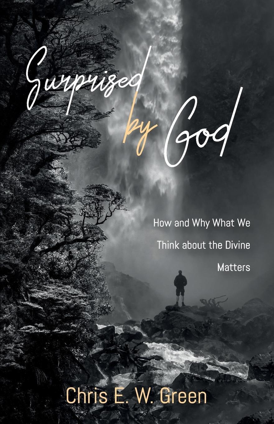 Cover: 9781532635656 | Surprised by God | Chris E. W. Green | Taschenbuch | Paperback | 2018