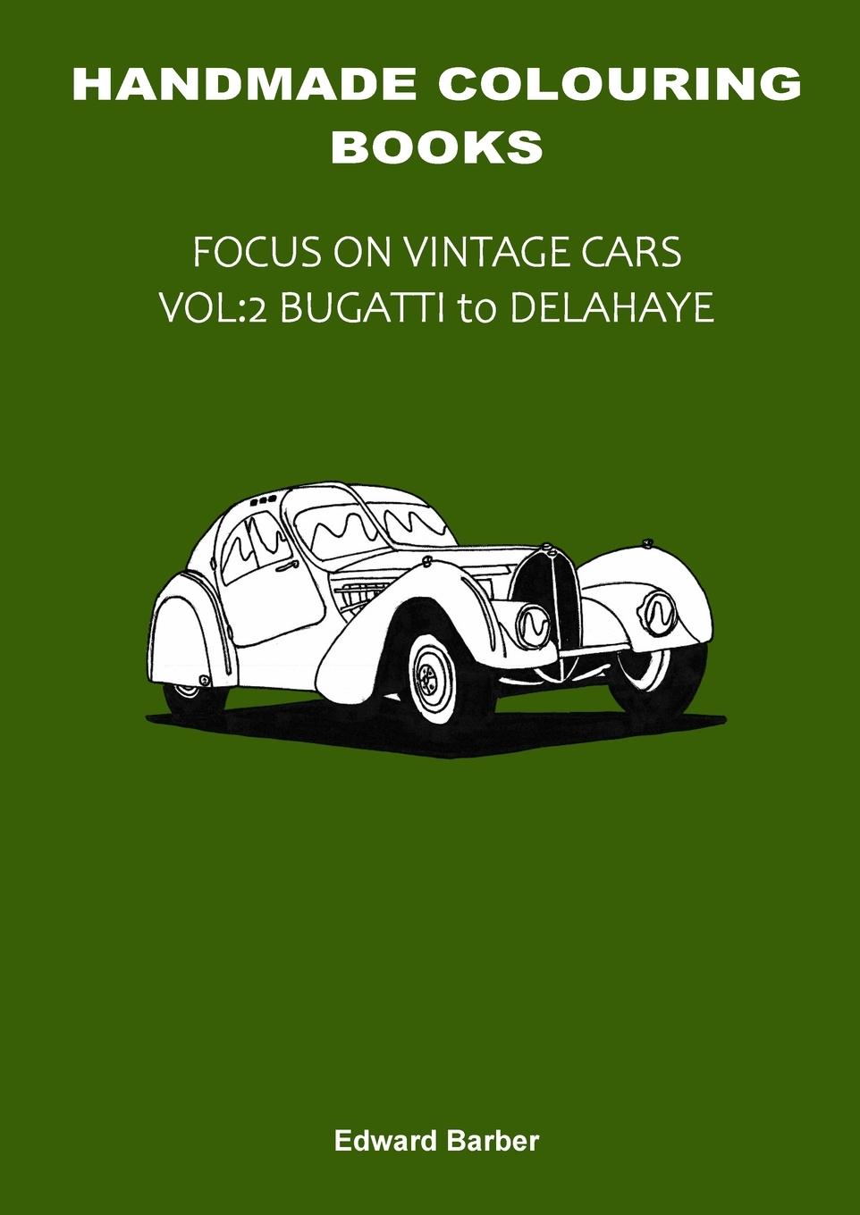 Cover: 9781447886990 | Handmade Colouring Books - Focus on Vintage Cars Vol | Edward Barber