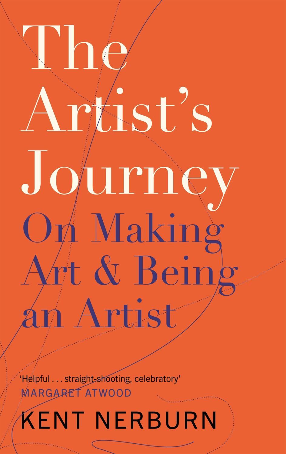 Cover: 9781786891174 | The Artist's Journey | On Making Art & Being an Artist | Kent Nerburn