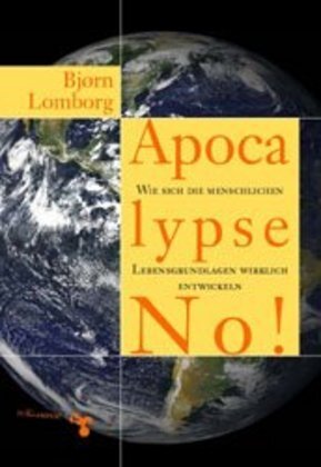 Cover: 9783934920187 | Apocalypse No! | Björn Lomborg | Buch | 556 S. | Deutsch | 2002