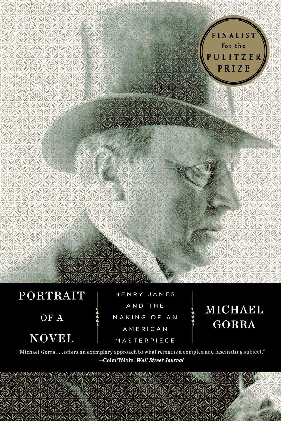 Cover: 9780871406705 | Portrait of a Novel | Michael Gorra | Taschenbuch | Paperback | 2013