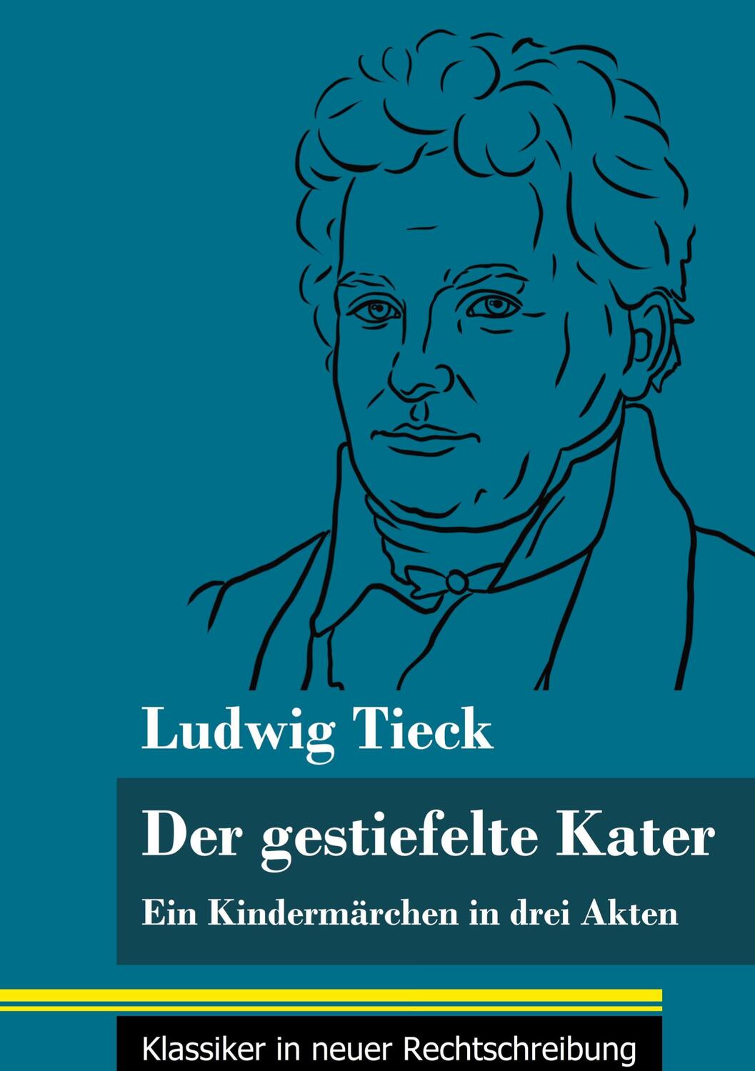 Cover: 9783847853114 | Der gestiefelte Kater | Ludwig Tieck | Buch | 76 S. | Deutsch | 2021
