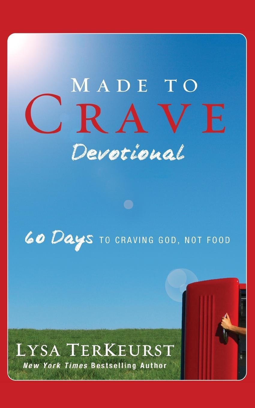 Cover: 9780310334705 | Made to Crave Devotional | 60 Days to Craving God, Not Food | Buch