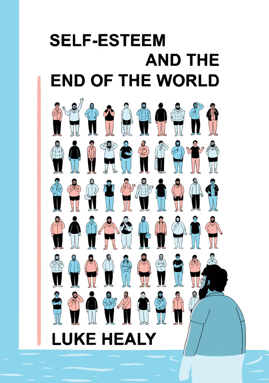 Cover: 9781770467149 | Self-Esteem and the End of the World | Luke Healy | Taschenbuch | 2024