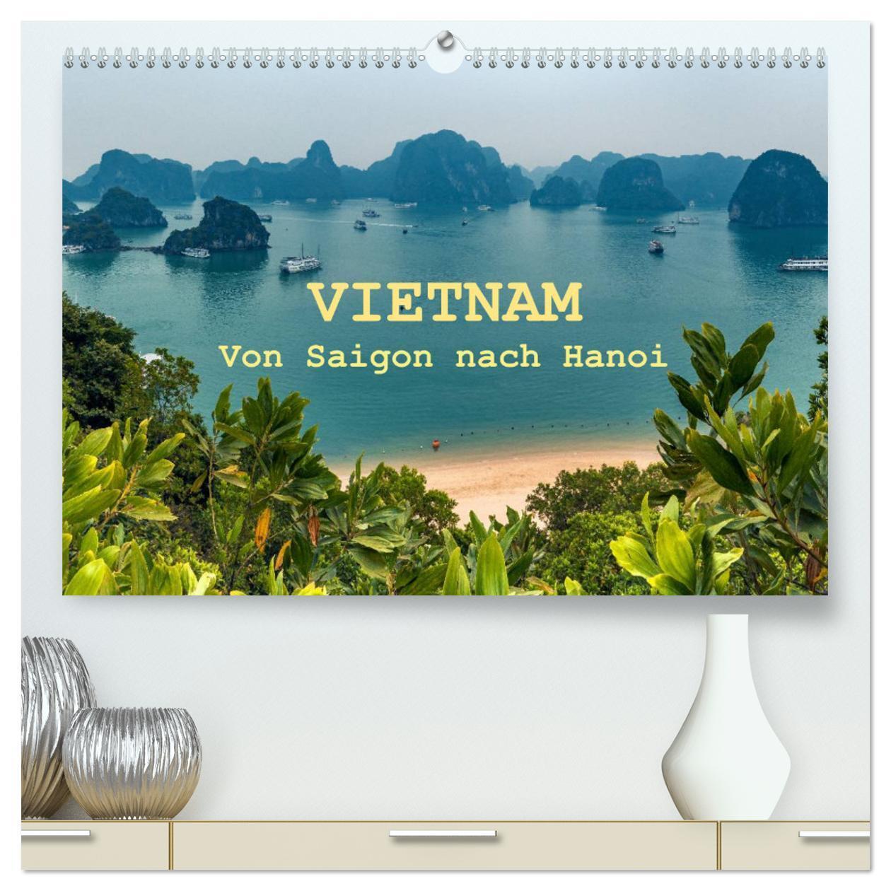 Cover: 9783383333682 | VIETNAM - Von Saigon nach Hanoi (hochwertiger Premium Wandkalender...