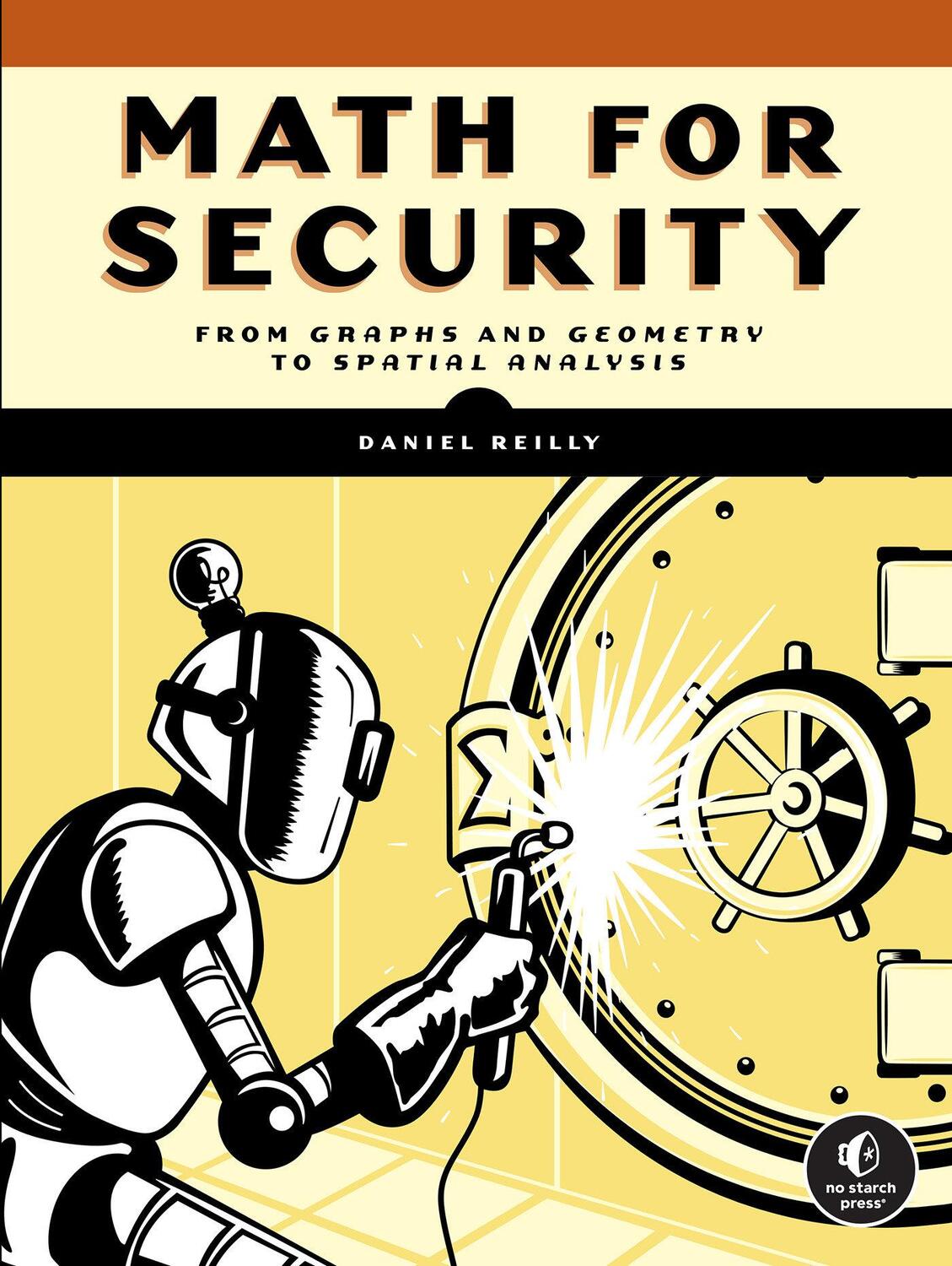 Cover: 9781718502567 | Math for Security | From Graphs and Geometry to Spatial Analysis