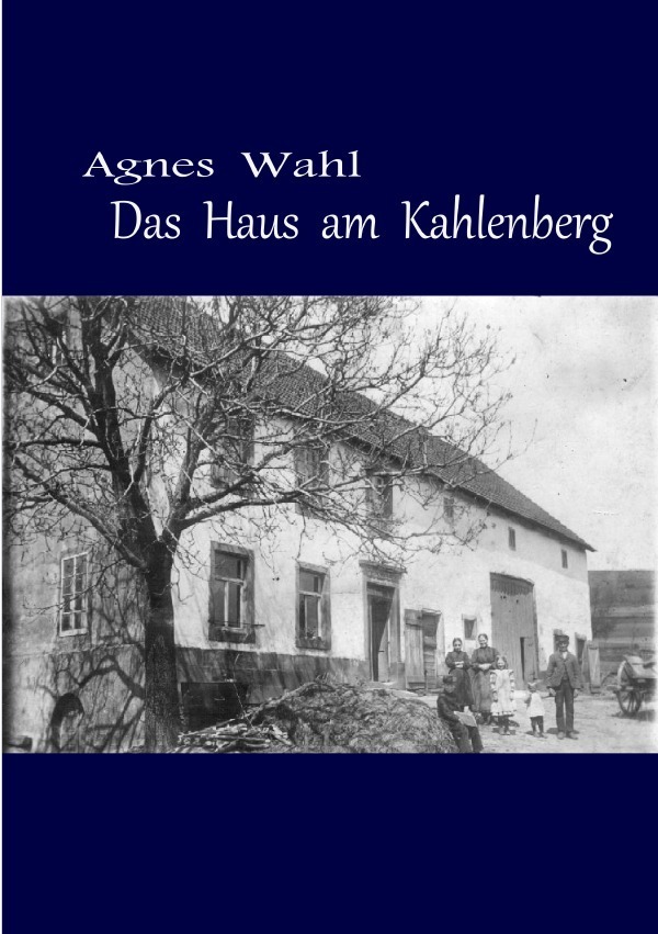 Cover: 9783745001235 | Das Haus am Kahlenberg | Agnes Wahl | Taschenbuch | 364 S. | Deutsch