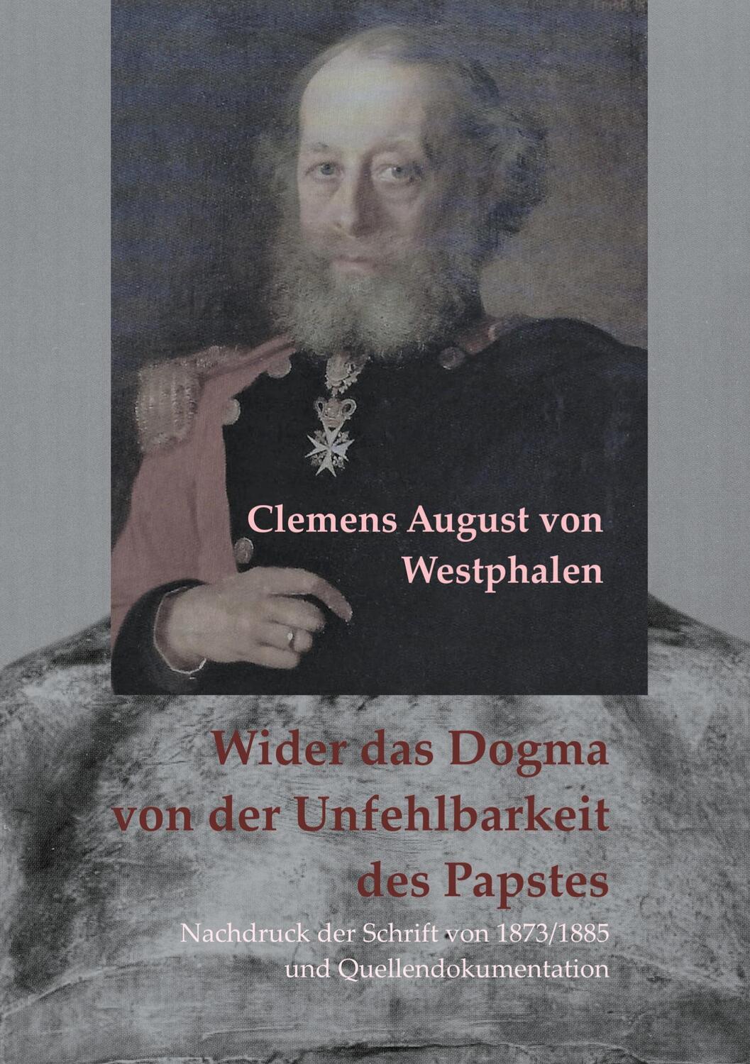 Cover: 9783755784449 | Wider das Dogma von der Unfehlbarkeit des Papstes | Westphalen | Buch