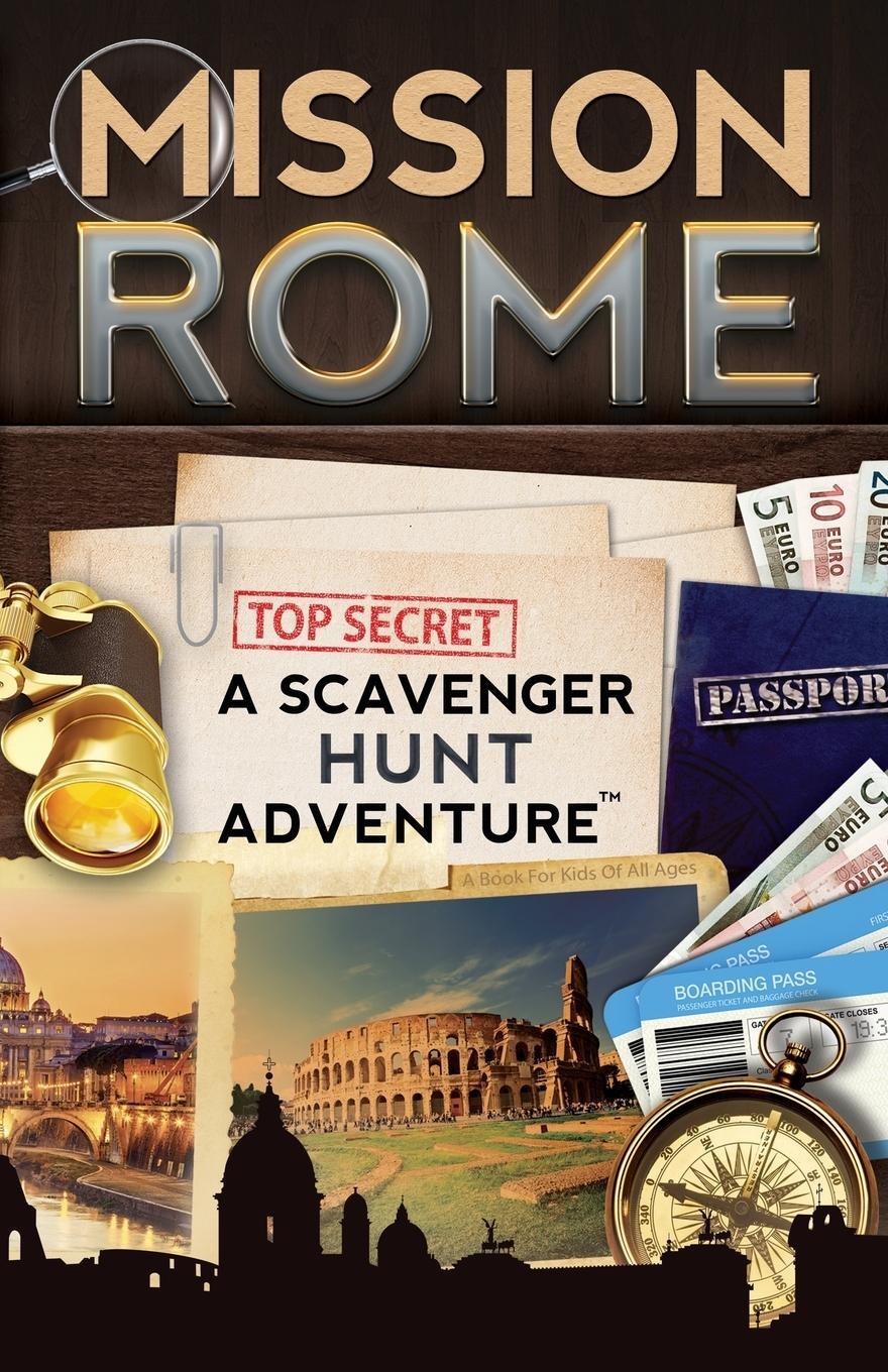 Cover: 9780989226769 | Mission Rome | A Scavenger Hunt Adventure: (Travel Book For Kids)