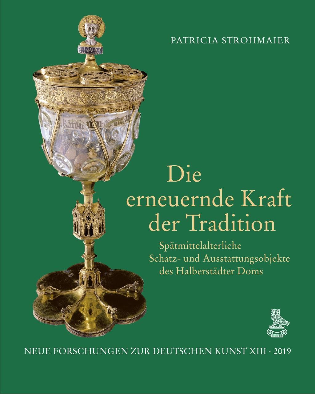 Cover: 9783871572500 | Die erneuernde Kraft der Tradition | Patricia Strohmaier | Buch | 2019