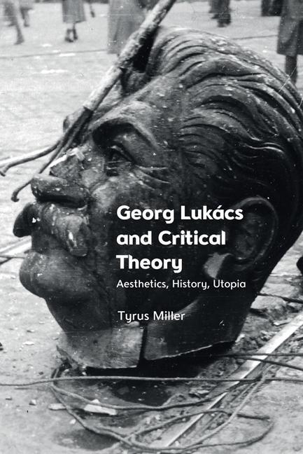 Cover: 9781399502412 | Georg Lukacs and Critical Theory | Aesthetics, History, Utopia | Buch