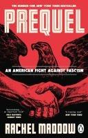 Cover: 9781804996126 | Prequel | An American fight against fascism | Rachel Maddow | Buch