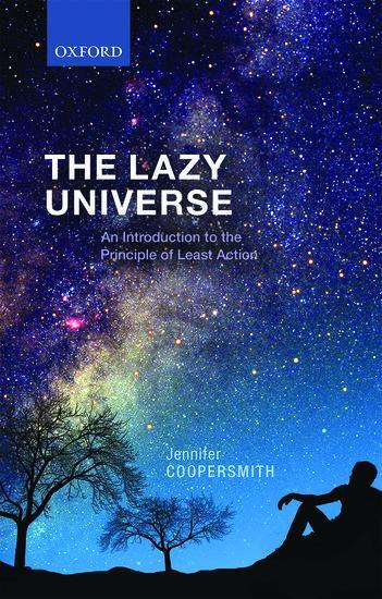 Cover: 9780198743040 | The Lazy Universe | An Introduction to the Principle of Least Action