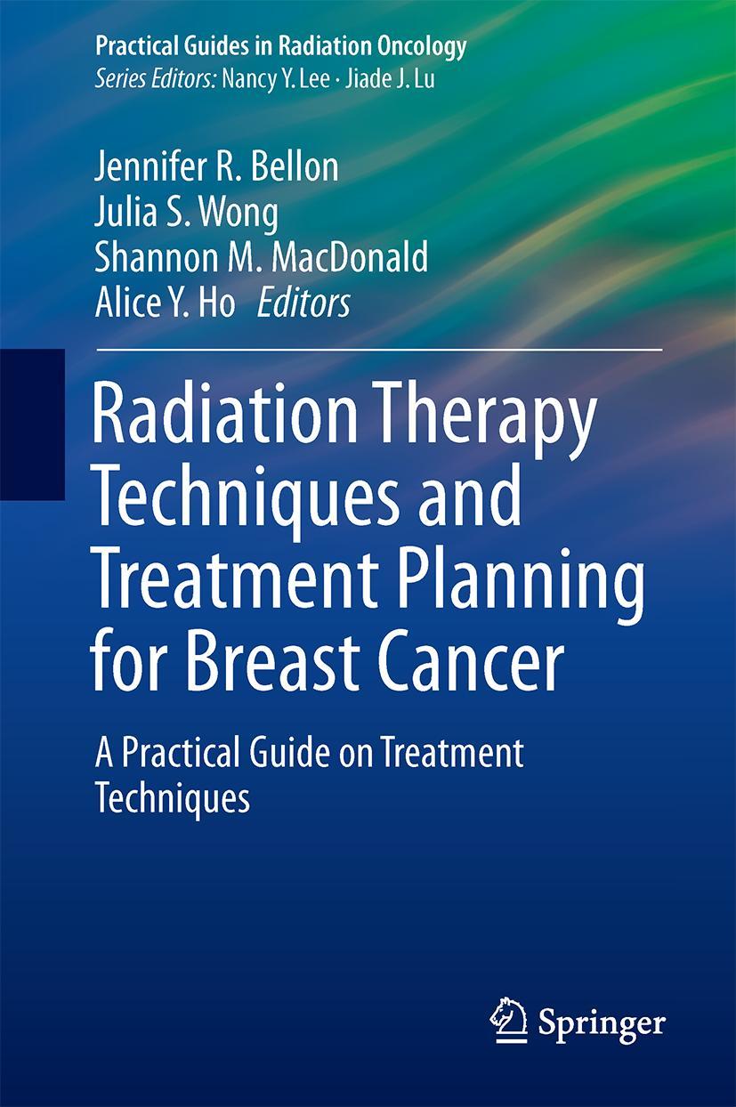 Cover: 9783319403908 | Radiation Therapy Techniques and Treatment Planning for Breast Cancer