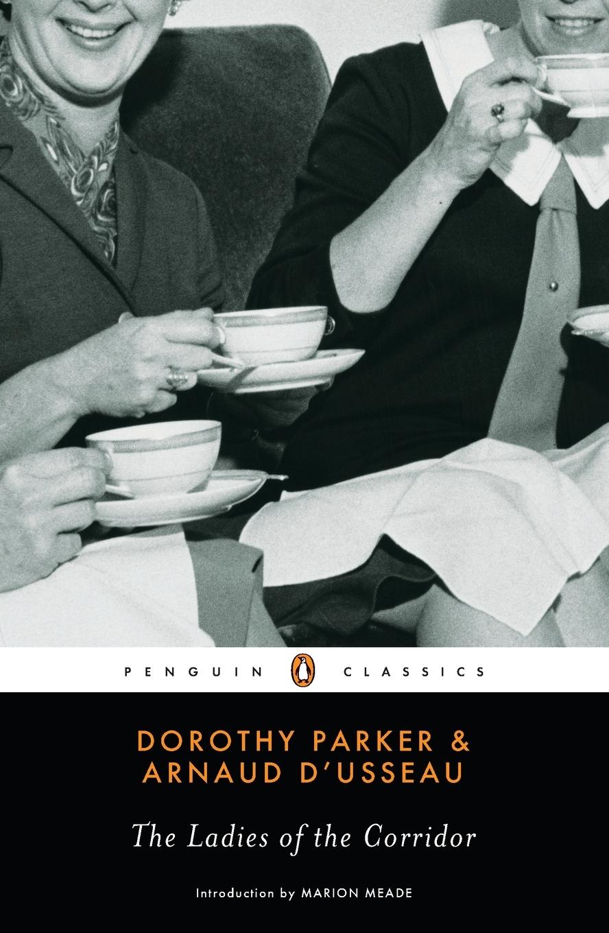 Cover: 9780143105312 | The Ladies of the Corridor | Dorothy Parker (u. a.) | Taschenbuch