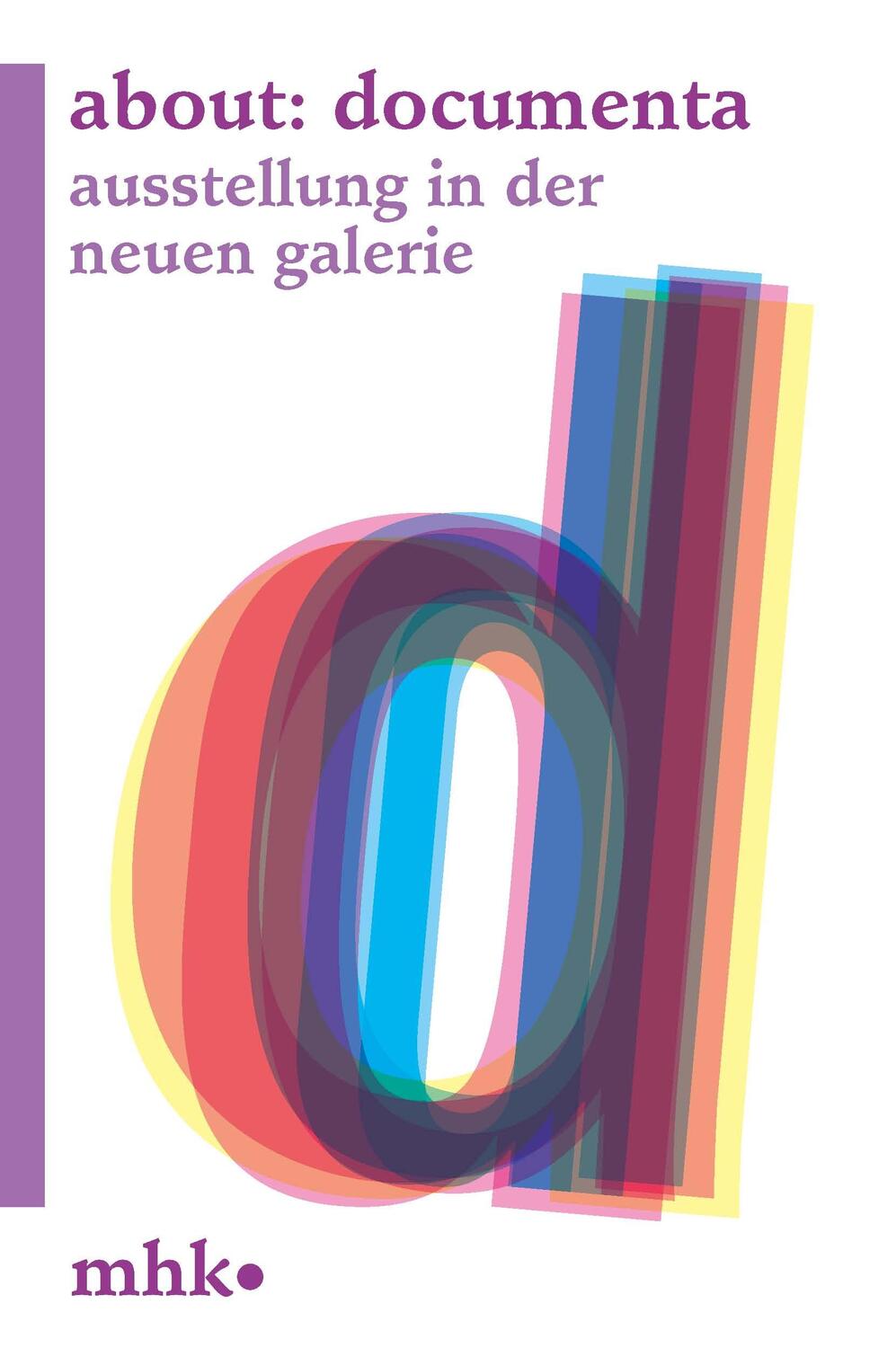 Cover: 9783795437350 | about: documenta | Ausstellung in der Neuen Galerie | Dorothee Gerkens