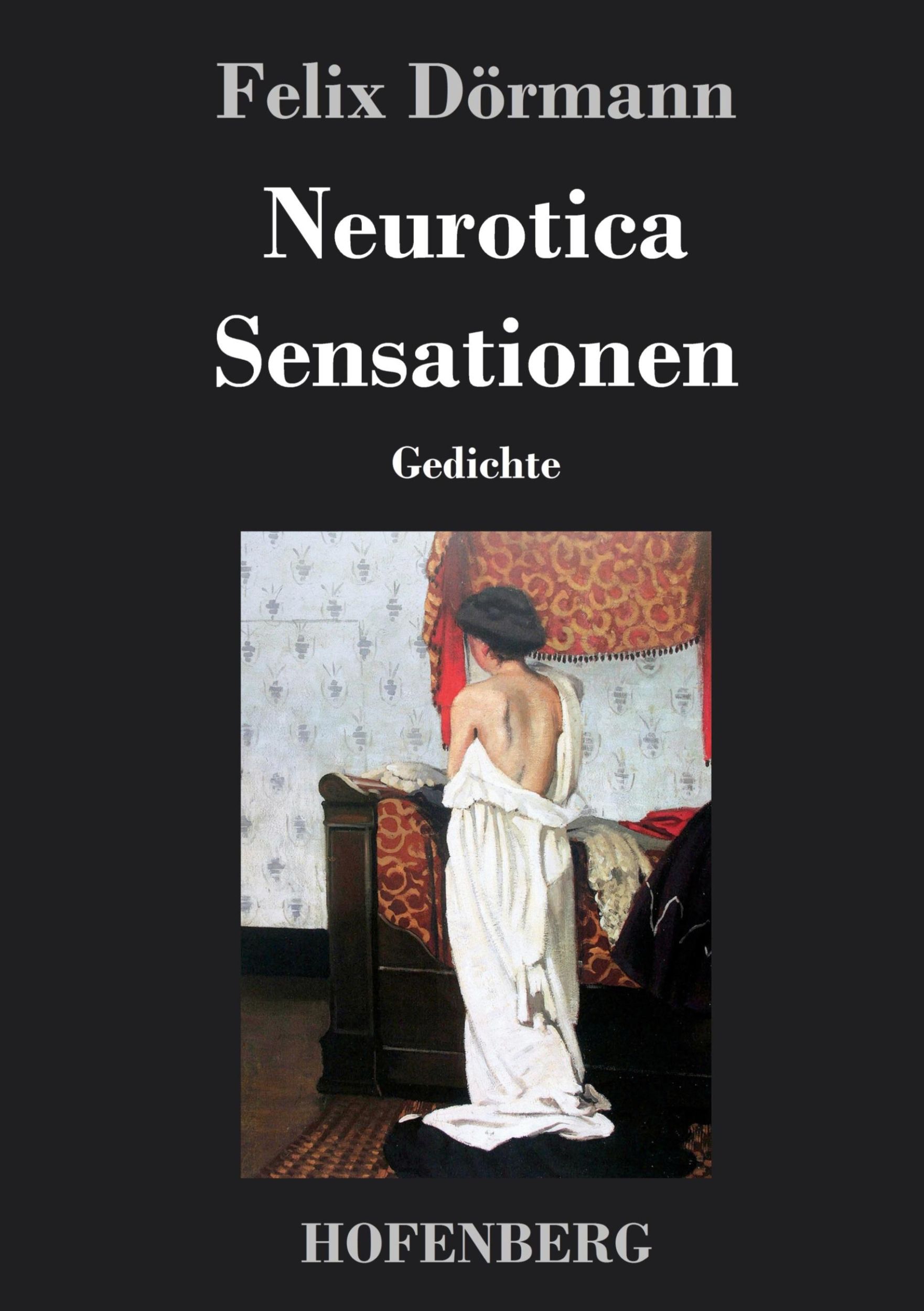 Cover: 9783843049498 | Neurotica / Sensationen | Gedichte | Felix Dörmann | Buch | 100 S.