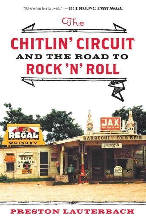 Cover: 9780393342949 | The Chitlin' Circuit: And the Road to Rock 'n' Roll | Lauterbach