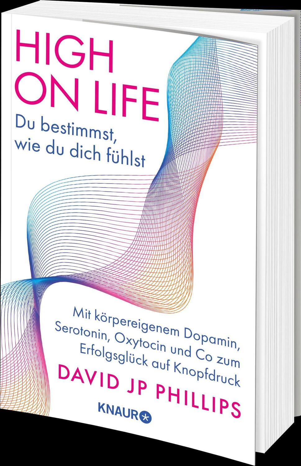 Bild: 9783426447345 | High on Life: Du bestimmst, wie du dich fühlst | David Jp Phillips