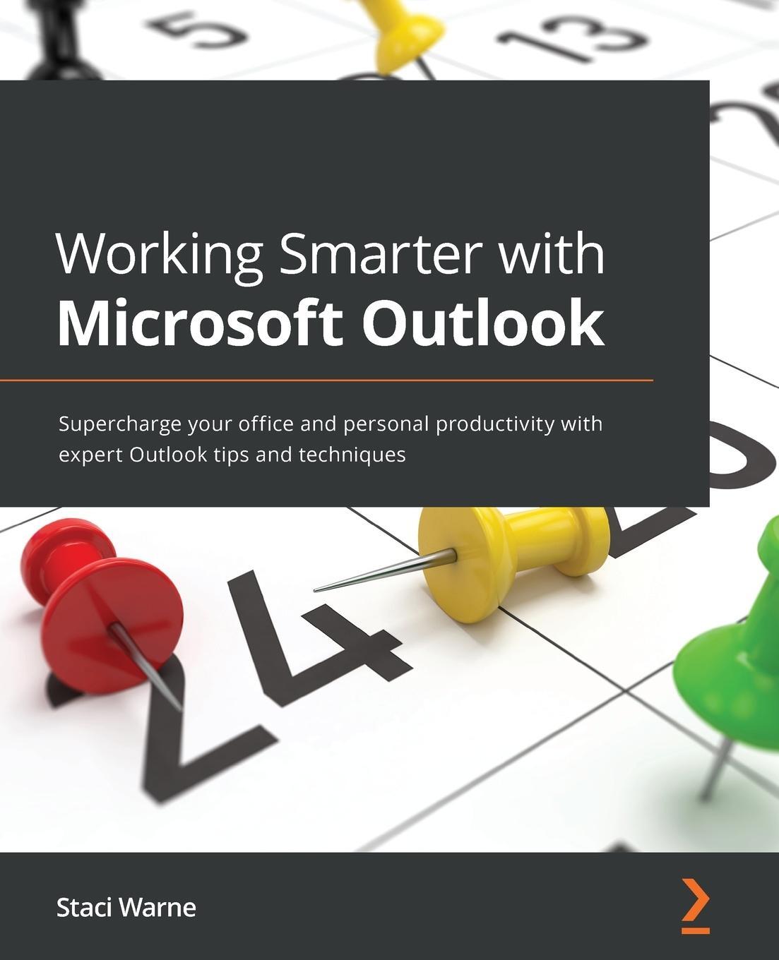 Cover: 9781800560703 | Working Smarter with Microsoft Outlook | Staci Warne | Taschenbuch