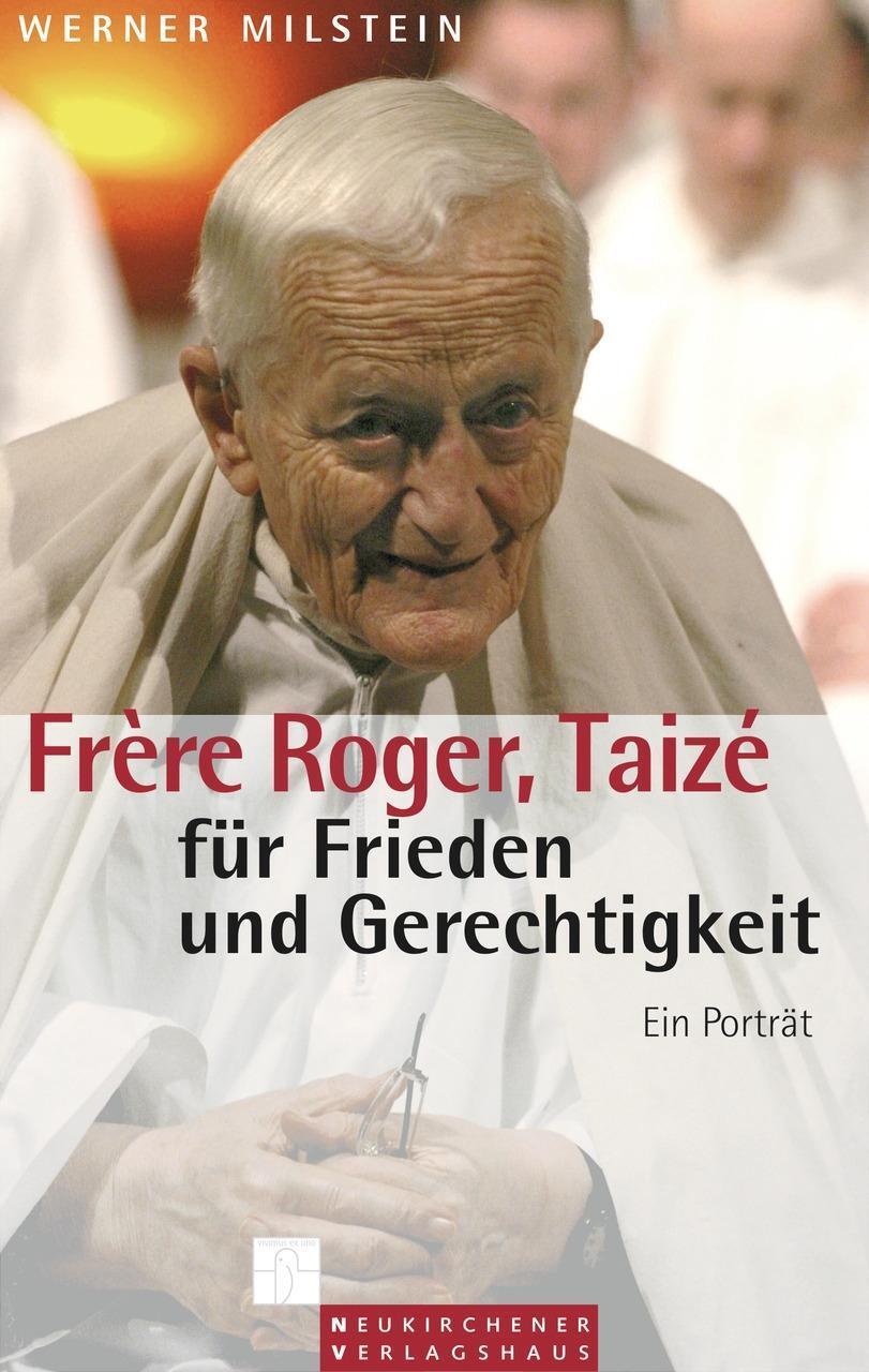 Cover: 9783797501271 | Frère Roger, Taizé - für Frieden und Gerechtigkeit | Werner Milstein