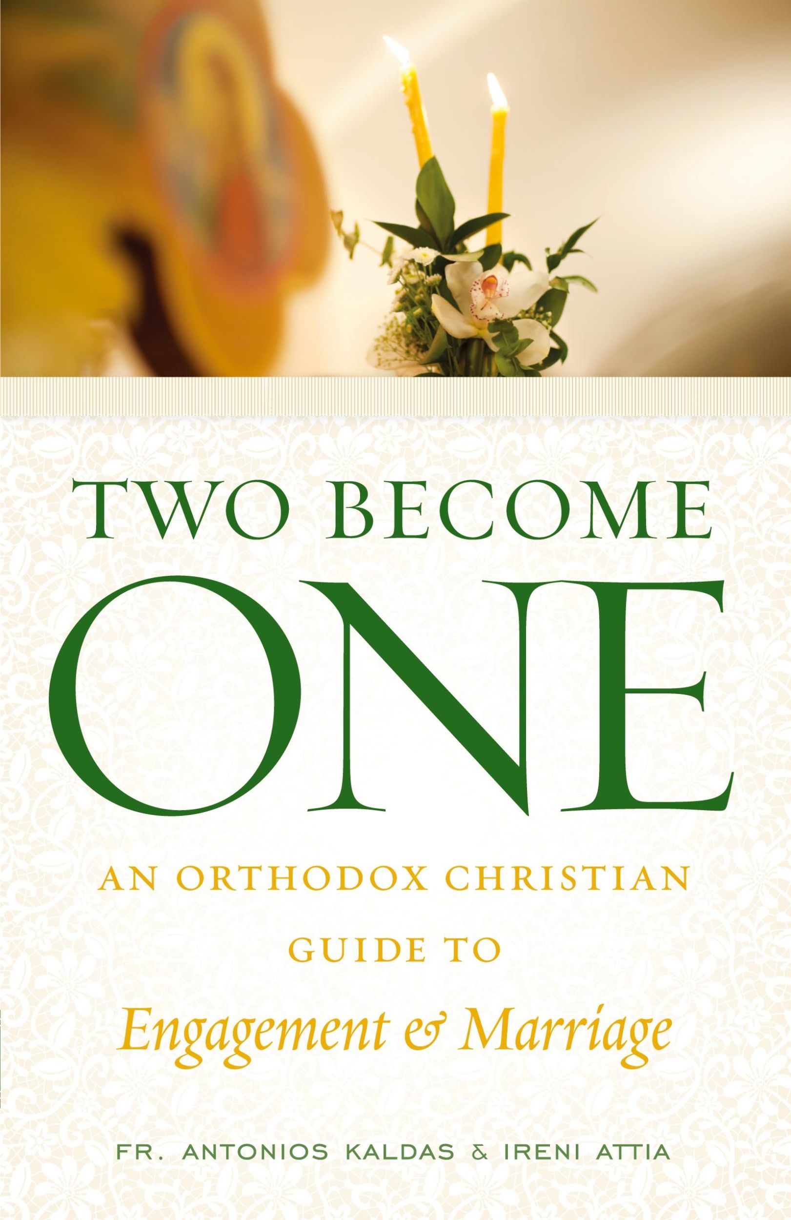 Cover: 9781944967215 | Two Become One | Ireni Attia (u. a.) | Taschenbuch | Englisch | 2021