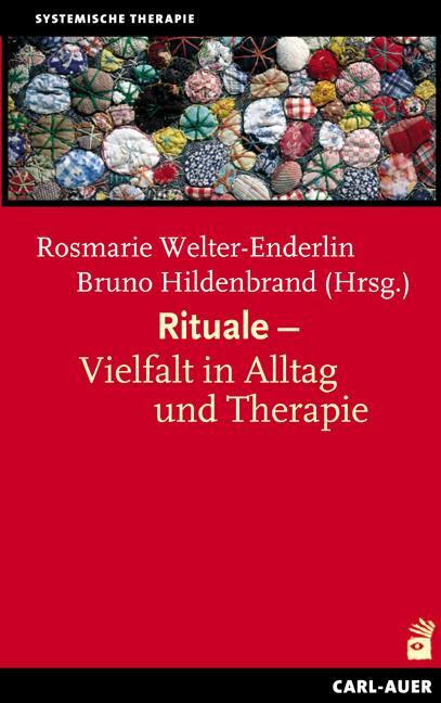 Cover: 9783896704603 | Rituale - Vielfalt in Alltag und Therapie | Welter-Enderlin (u. a.)