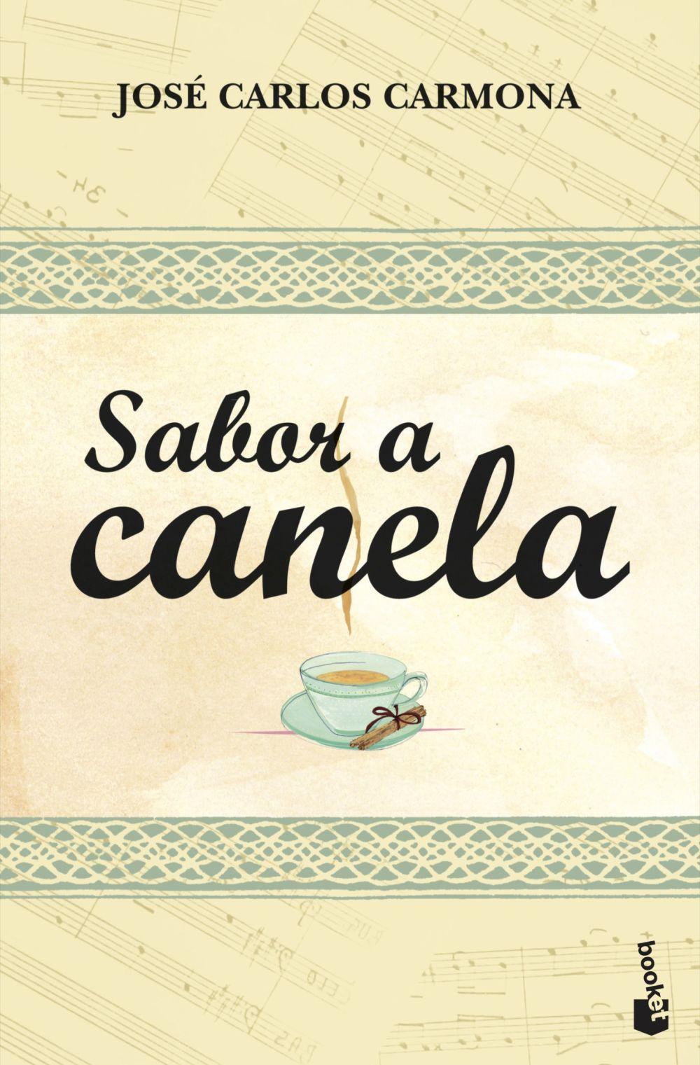 Cover: 9788408099406 | Sabor a canela | José Carlos Carmona | Taschenbuch | Spanisch | 2011