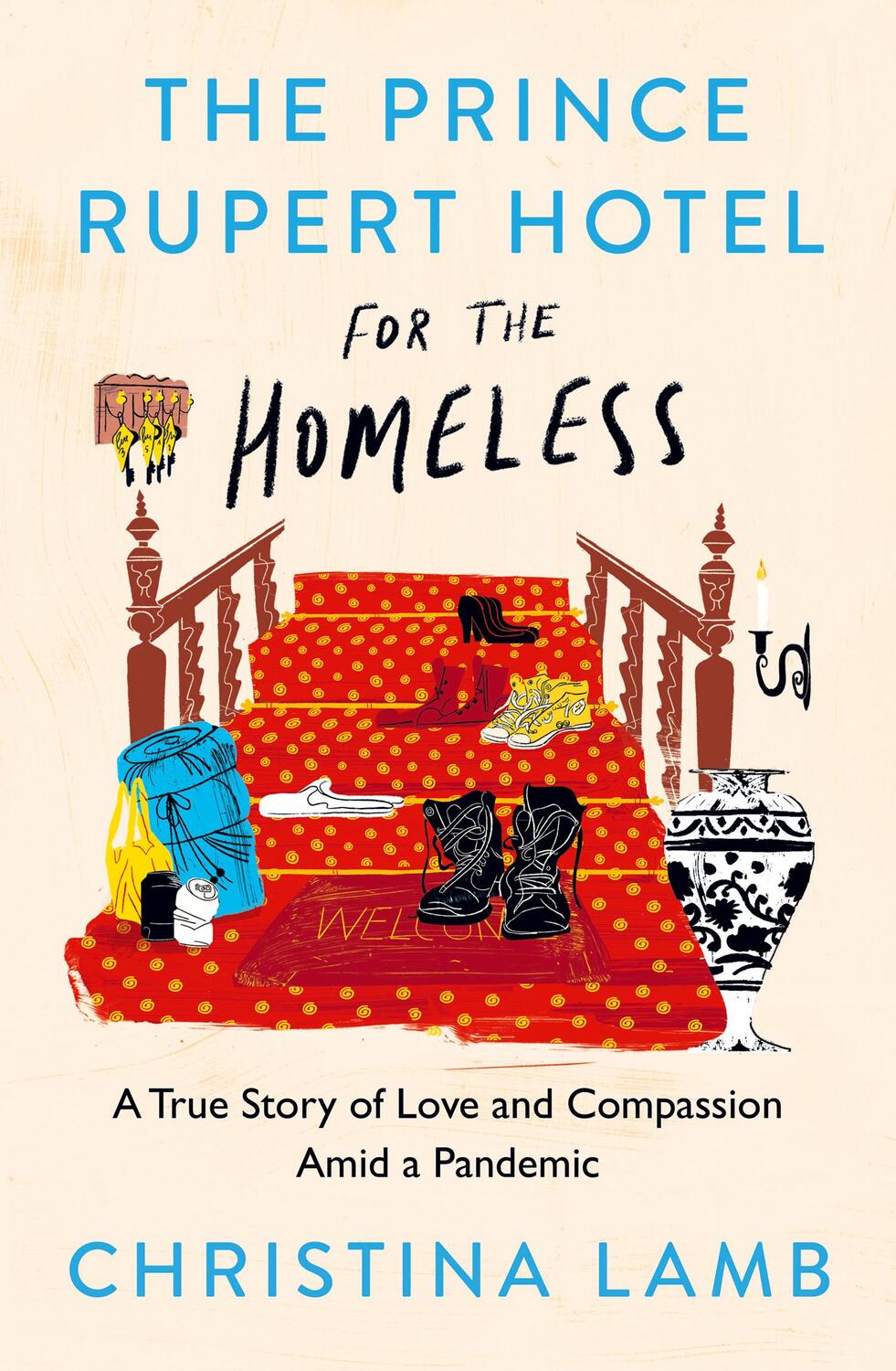 Cover: 9780008487546 | The Prince Rupert Hotel for the Homeless | Christina Lamb | Buch