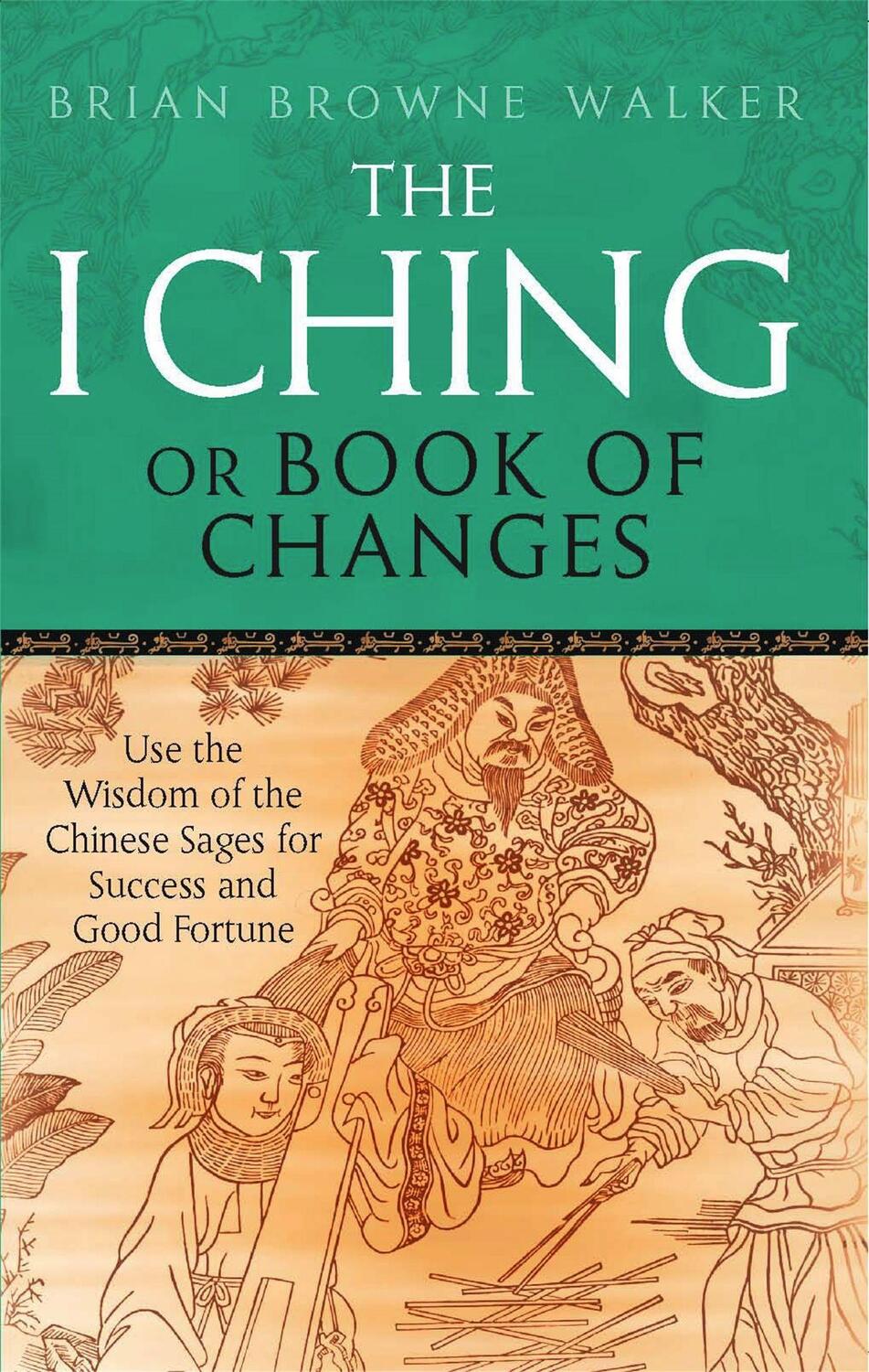 Cover: 9780749941550 | The I Ching Or Book Of Changes | Brian Browne Walker | Taschenbuch